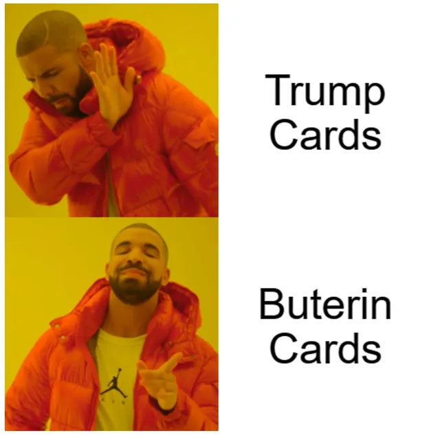 Drake approve/disapprove meme: he rejects "Trump Cards" and approves of "Buterin Cards"