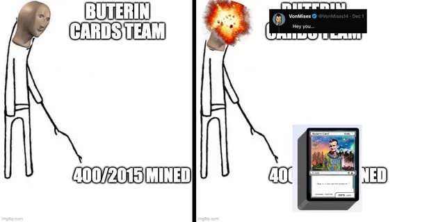 Two-panel meme: a stick figure captioned "Buterin Cards team, 400/2015 mined," then with an exploding head beside a VonMises tweet and a Buterin Card
